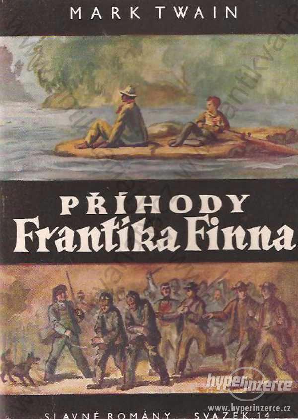 Příhody Frantíka Finna Mark Twain 1948 R. Kmoch - foto 1