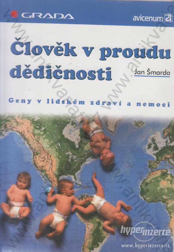 Člověk v proudu dědičnosti Jan Šmarda 1999 - foto 1