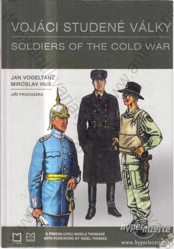 Vojáci studené války J. Vogeltanz, M. Hus 2005 - foto 1