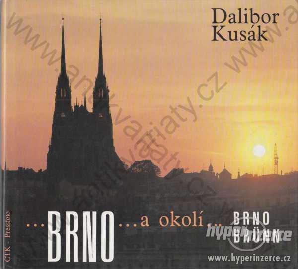Brno a okolí Dalibor Kusák 1991 - foto 1