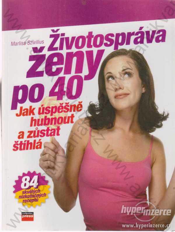 Životospráva ženy po 40 Marlisa Szwillus  2006 - foto 1