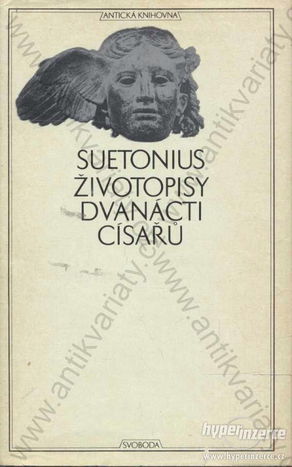 Životopisy dvanácti císařů Suetonius Svoboda 1974 - foto 1