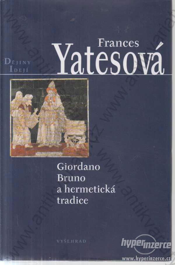 Giordano Bruno a hermetická tradice F. A. Yates - foto 1