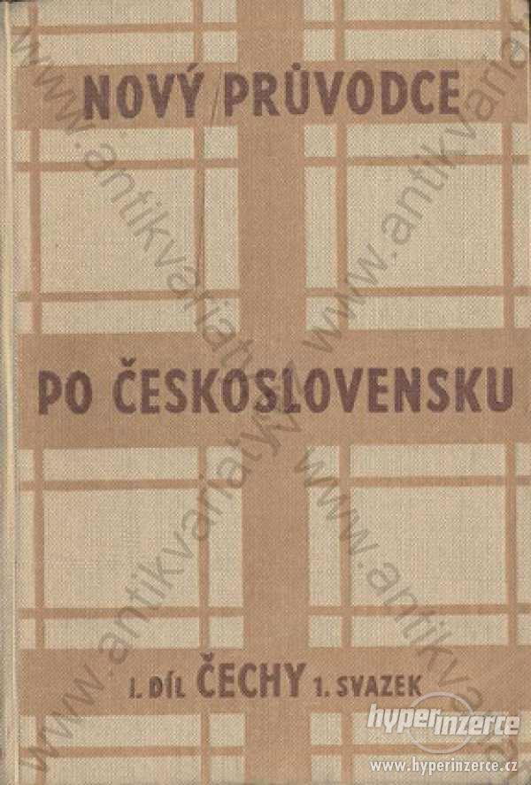 Nový průvodce po Československu 1. díl Praha 1950 - foto 1