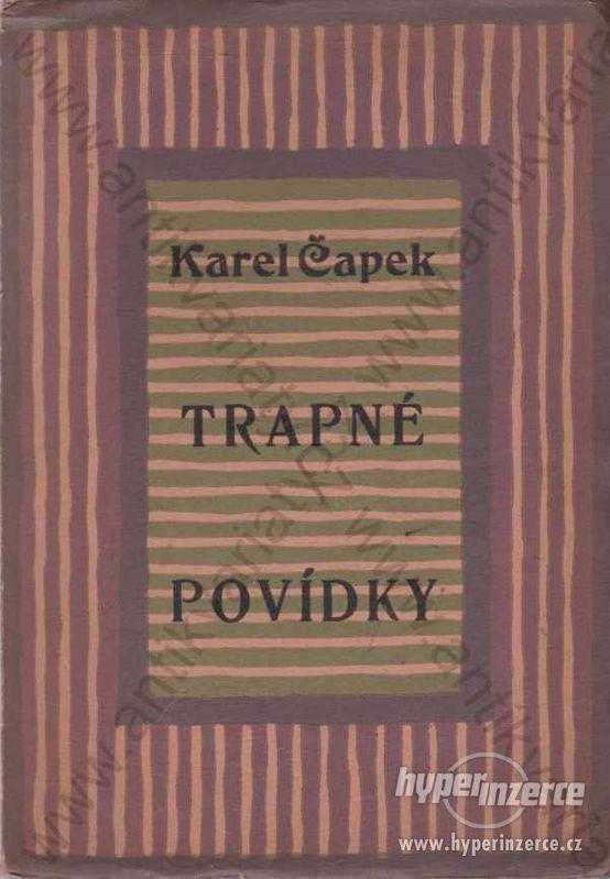 Trapné povídky Karel Čapek Aventinum, Praha 1926 - foto 1