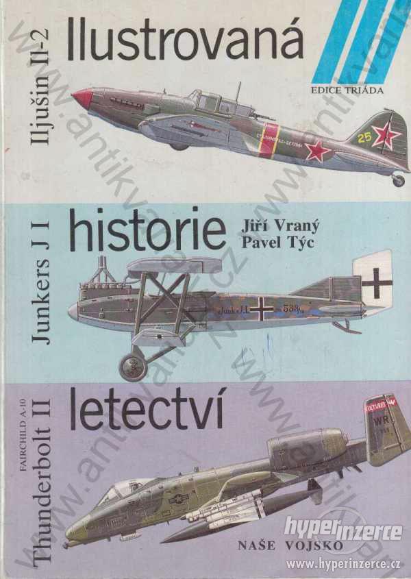 Ilustrovaná historie letectví J. Vraný, P. Týc - foto 1
