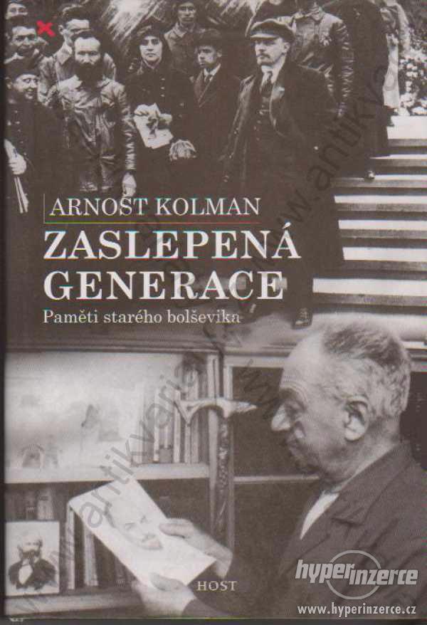 Zaslepená generace Arnošt Kolman 2005 - foto 1