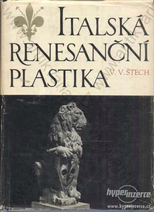 Italská renesanční plastika V.V. Štech 1960 SNKLHU - foto 1