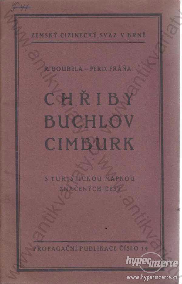 Chřiby, Buchlov, Cimburk R. Boubela, Ferd. Fráňa - foto 1