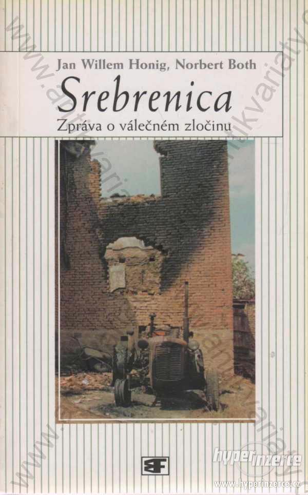 Srebrenica J. W. Honig, N. Both - foto 1