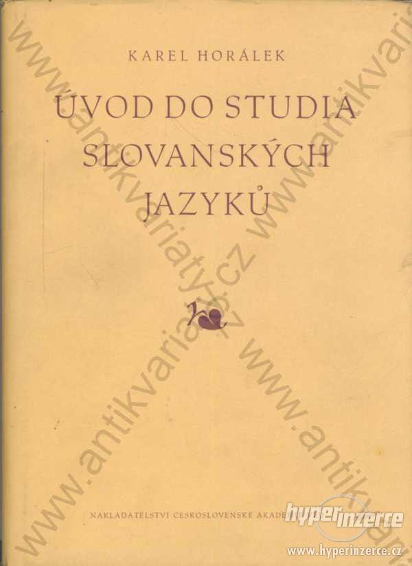 Úvod do studia slovanských jazyků K. Horálek 1955 - foto 1