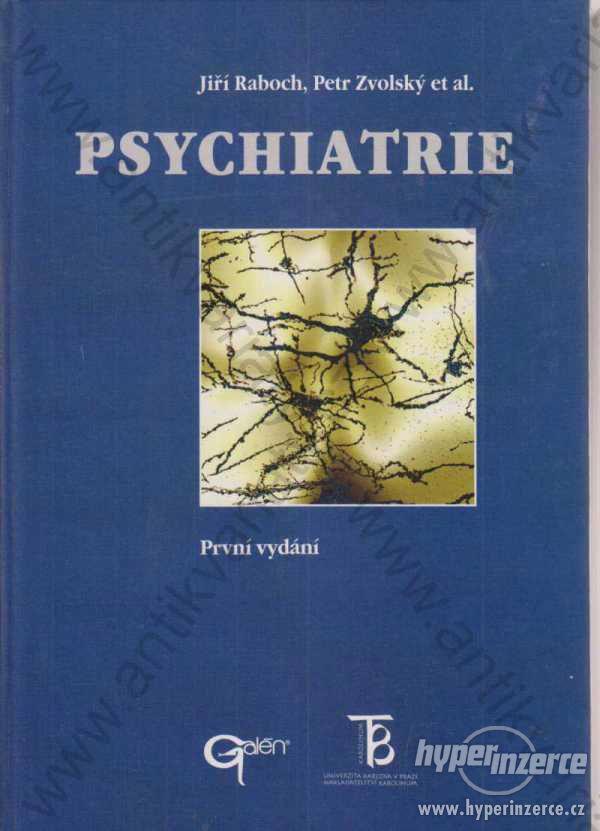 Psychiatrie Jiří Raboch, Petr Zvolský et al. 2001 - foto 1