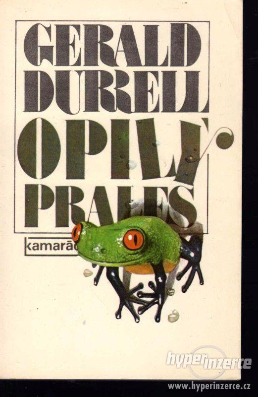 Opilý prales  Gerald Durrell  - 1982 - 1.vydání  -Tato knížk - foto 1