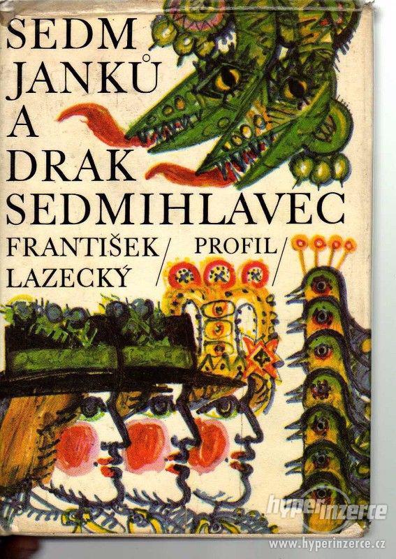Sedm Janků a drak Sedmihlavec  -  František Lazecký - foto 2