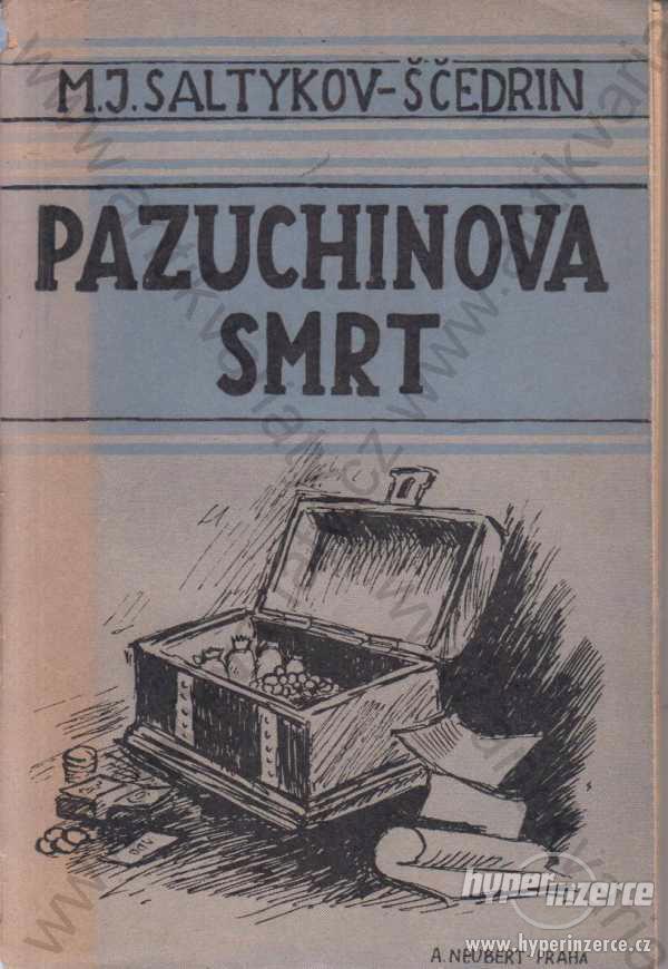 Pazuchinova smrt M. J. Saltykov - Ščedrin 1946 - foto 1