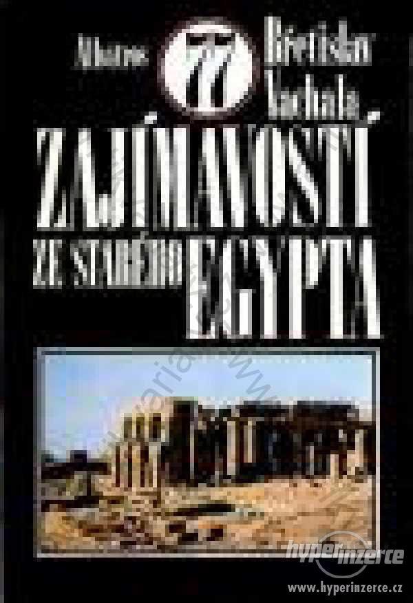 77 zajímavostí ze starého Egypta Břetislav Váchala - foto 1