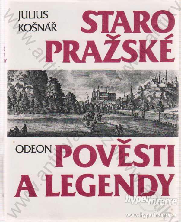 Staropražské pověsti a legendy Julius Košnář 1992 - foto 1