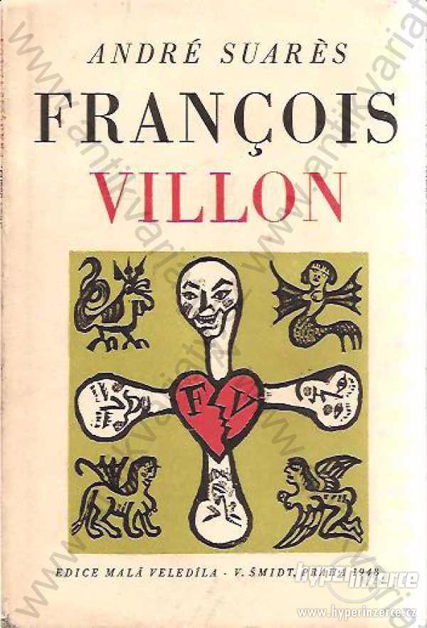 Francois Villon André Suarés 1948 - foto 1