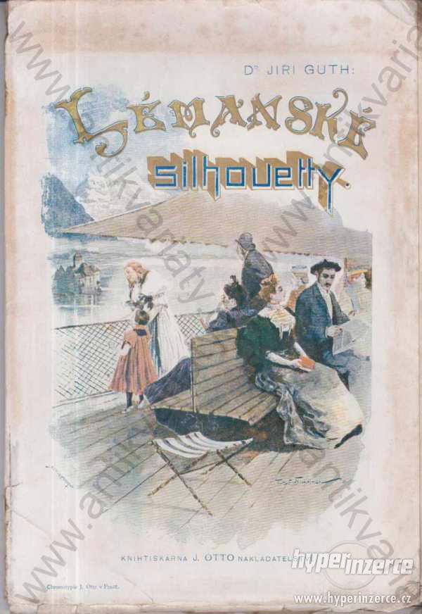 Lémanské silhouetty Jiří Guth J. Otto, Praha 1893 - foto 1