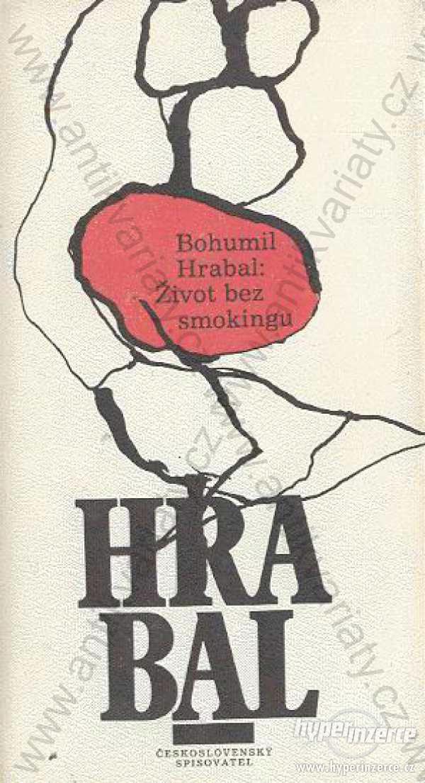Život bez smokingu Bohumil Hrabal 1986 - foto 1