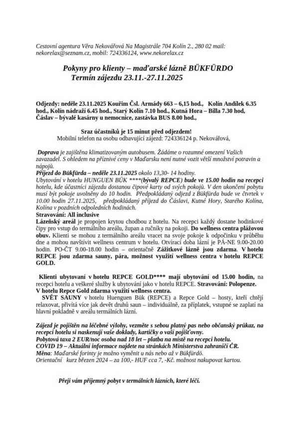 Maďarské lázně BÜKFÜRDO termín 23.11.-27.11.2025 - foto 2