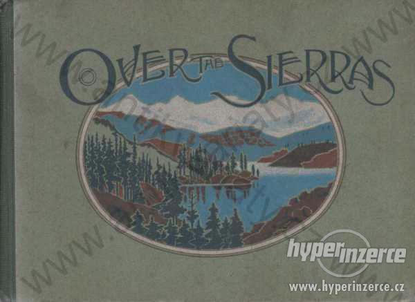 Over the Sierras - The Ogden Route Photo-Gravures - foto 1