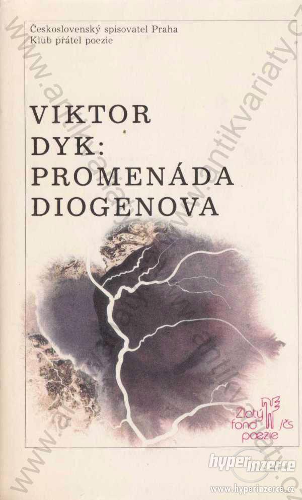 Promenáda Diogenova Viktor Dyk 1990 Českosl. spis. - foto 1