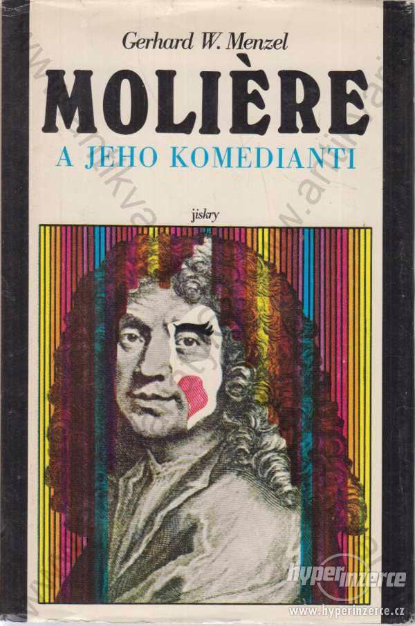 Moliere a jeho komedianti Gerhard W. Menzel 1979 - foto 1