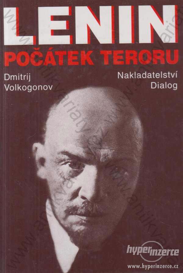 Lenin počátek teroru Dmitrij Volkogonov Dialog1996 - foto 1