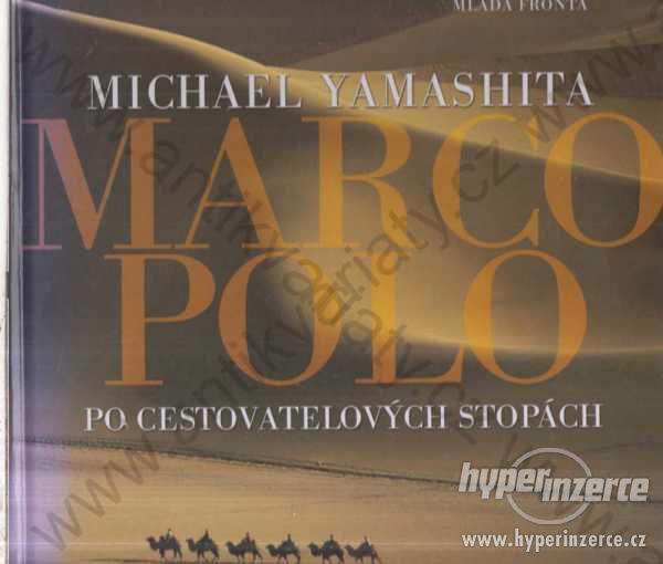 Marco Polo Michael Yamashita Mladá fronta 2003 - foto 1