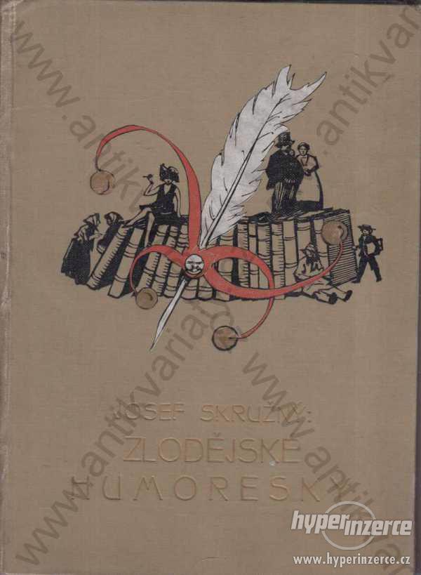 Zlodějské humoresky Josef Skružný 1924 - foto 1