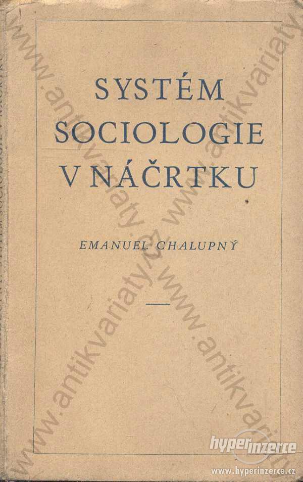 Systém sociologie v náčrtku E. Chalupný 1928 - foto 1