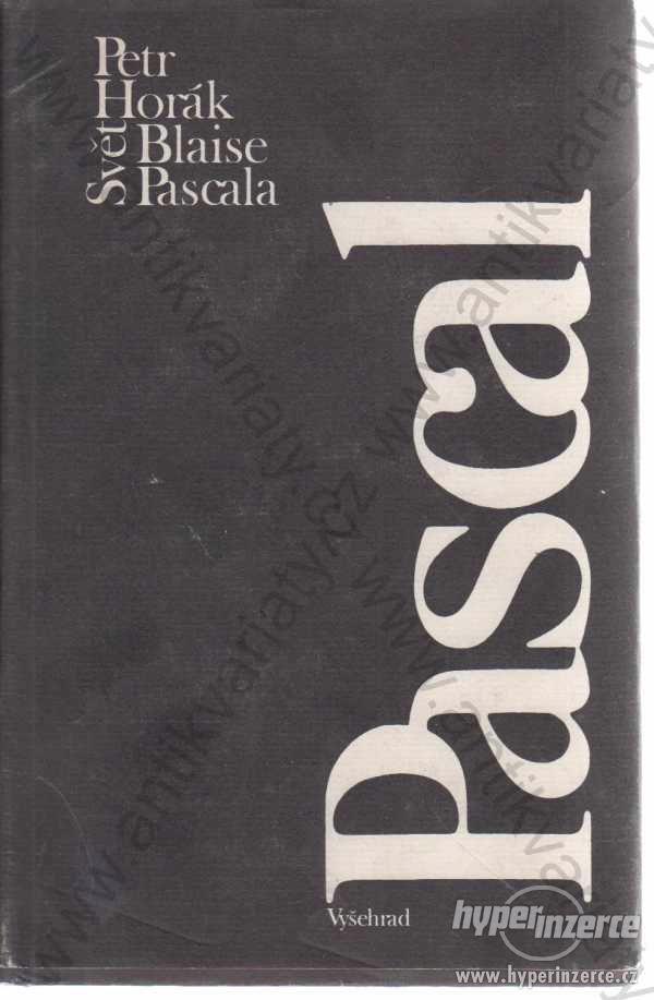 Svět Blaise Pascala Petr Horák Vyšehrad 1985 - foto 1