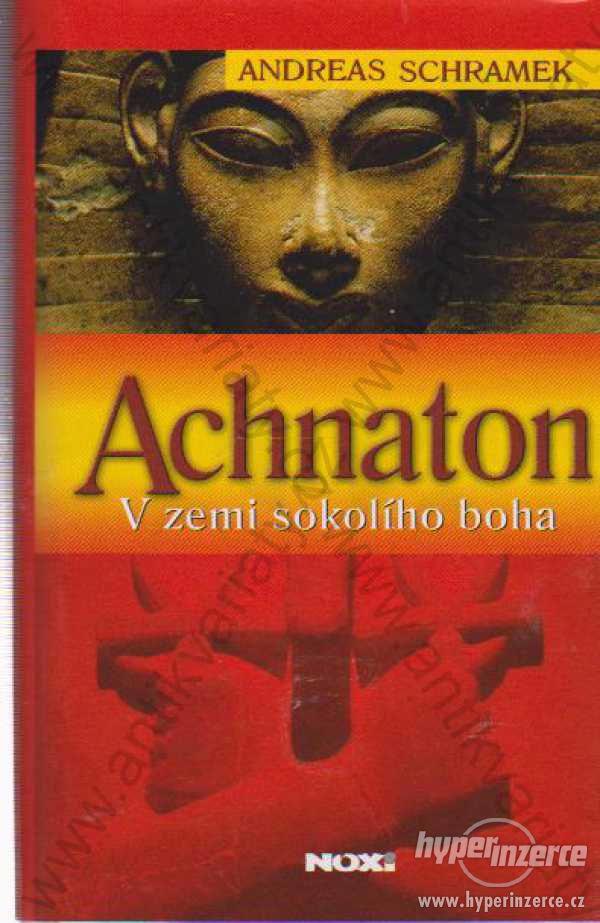 Achnaton Andreas Schramek Noxi  2005 - foto 1