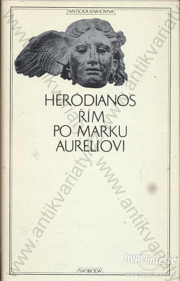 Řím po Marku Aureliovi Héródianos Svoboda 1975 - foto 1