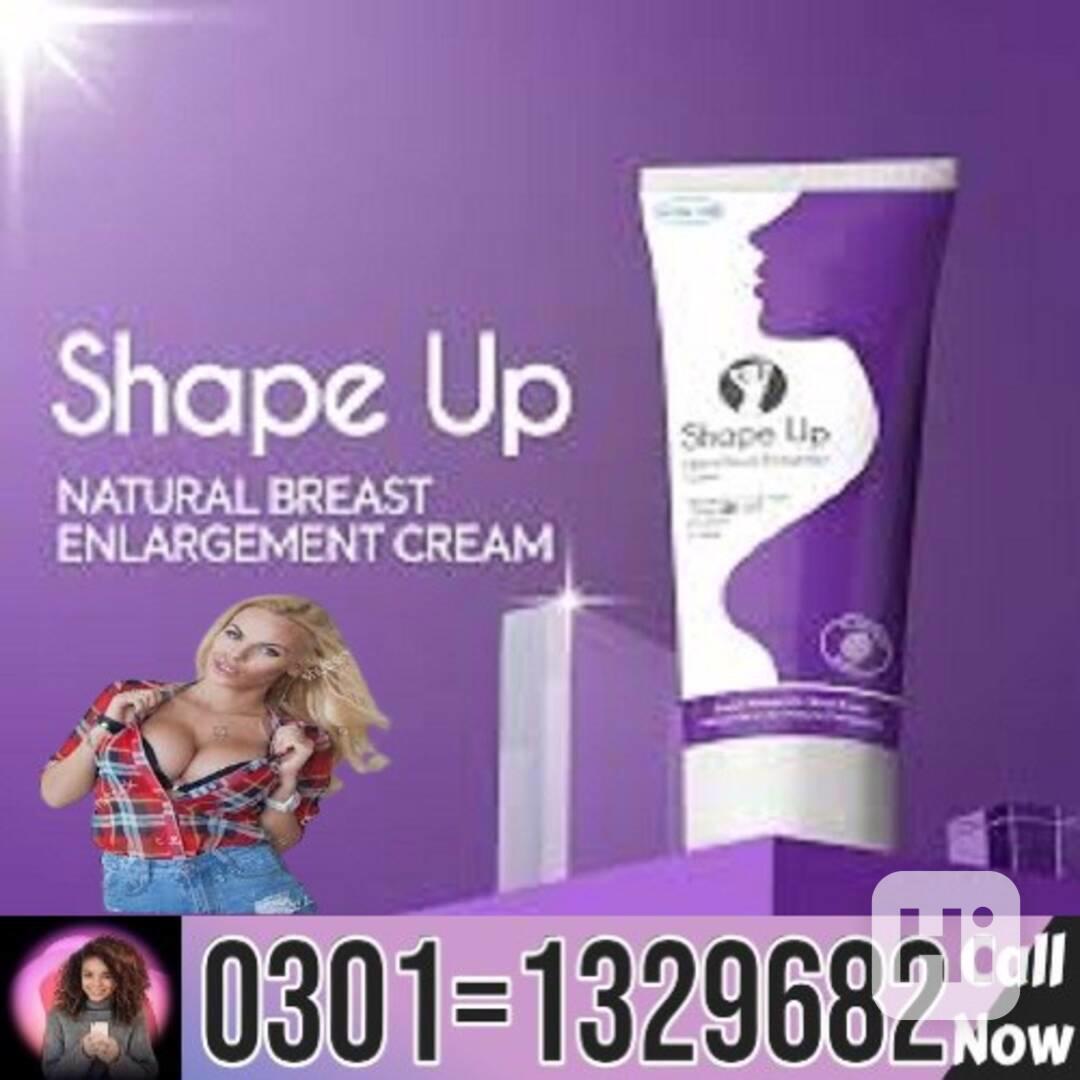 Shape up cream in pakistan!! 0301=1329682 = shop now !! - foto 1
