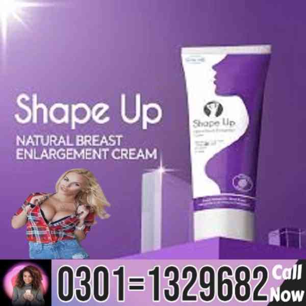 Shape up cream in pakistan!! 0301=1329682 = shop now !! - foto 1