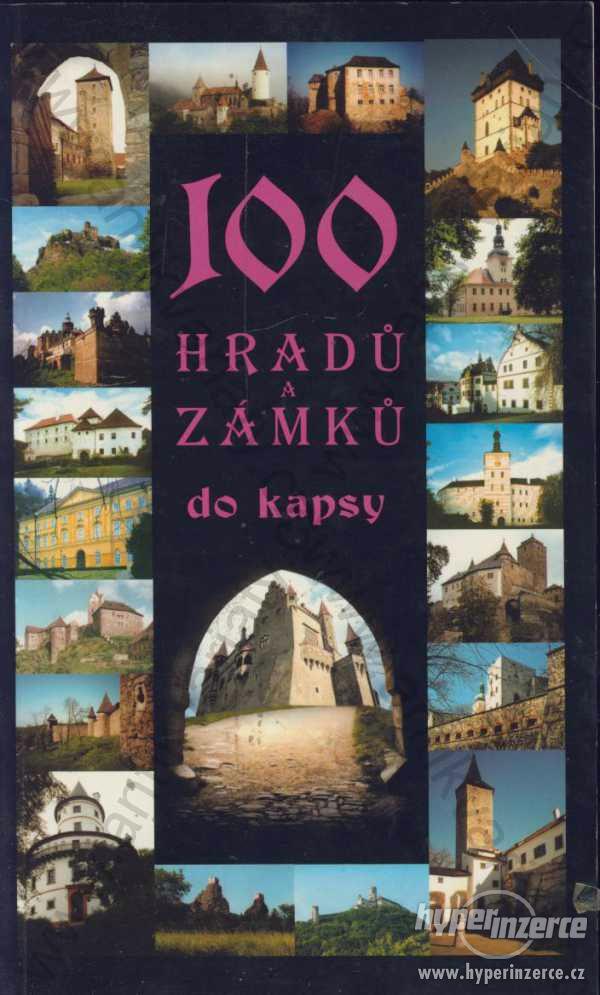 100 hradů a zámků do kapsy Petr Dvořáček 2001 - foto 1