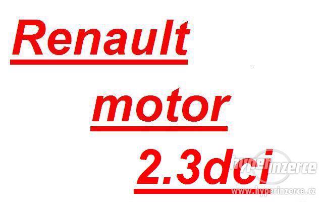 Renault motor 2.3dci motor nebo dily motoru klika pisty ojni - foto 1