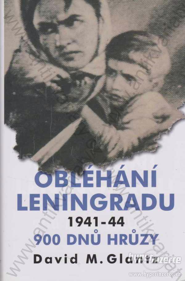 Obléhání Leningradu 1941 - 44 David M. Glantz 2007 - foto 1