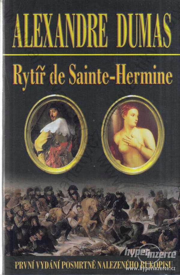 Rytíř de Sainte-Hermine Alexandre Dumas 2006 - foto 1
