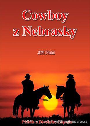COWBOY Z NEBRASKY - klasický western - foto 1