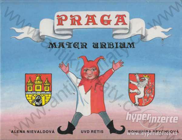 Praga mater urbium Peychlová Nievaldová 1991 - foto 1