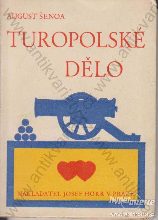 Turopolské dělo August Šenoa Josef Hokr Praha 1931 - foto 1