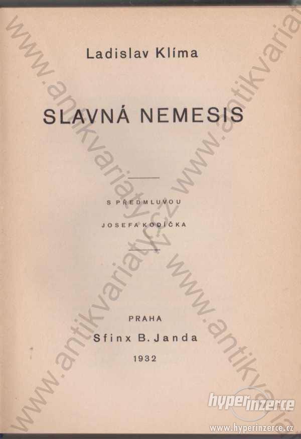 Slavná Nemesis  Ladislav Klíma 1932 - foto 1