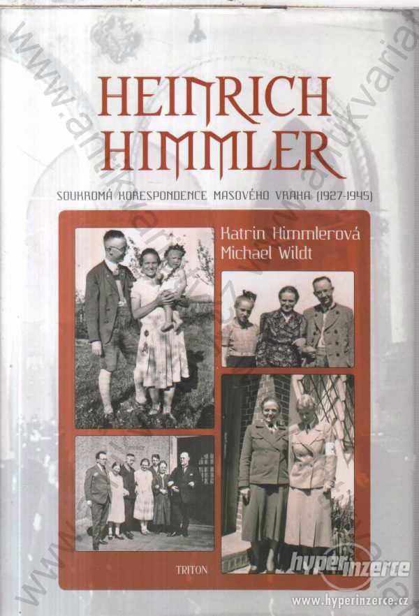 Heinrich Himmler Katrin Himmlerová, Michael Wildt - foto 1