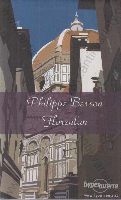 Florenťan Philippe Besson 2005 - foto 1