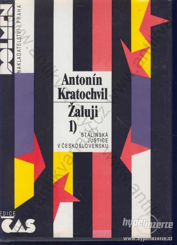 Žaluji 1), 2), 3) Antonín Kratochvil 1990 - foto 1