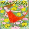 Halina Pawlowská - Ó, JAK TI ZÁVIDÍM! - foto 1