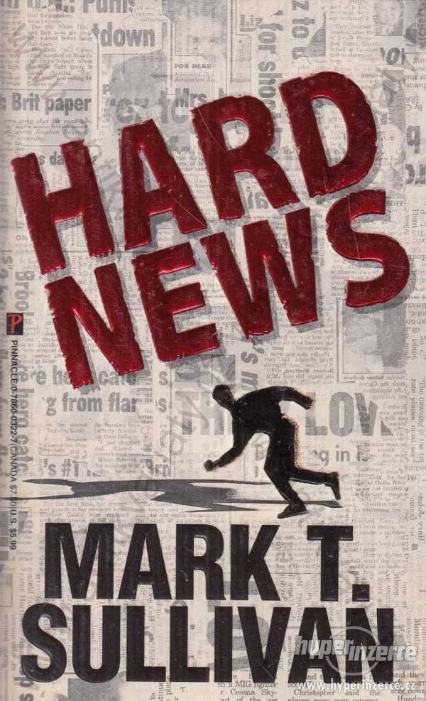 Hard News Mark T. Sullivan 1996 Pinnacle Books - foto 1